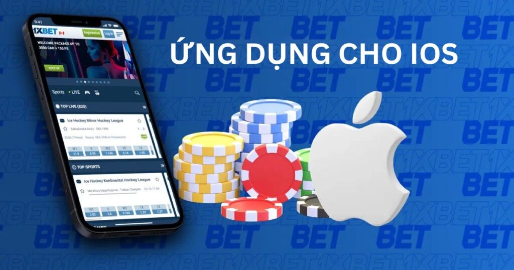 Ứng dụng chơi game và cá cược cho iOS từ 1xBet Việt Nam